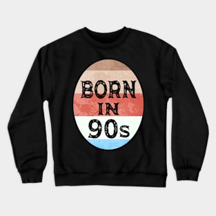 Born in 90s - Merchandise Crewneck Sweatshirt